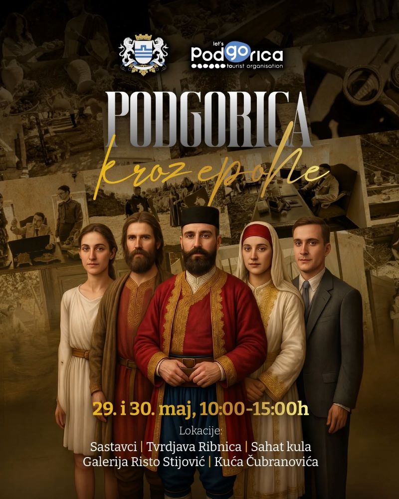 Fotografija uz vijest: Manifestacija „Podgorica kroz epohe“ 29. i 30. maja u centru grada